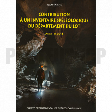 Contribution to a speleological inventory of the Lot department - Jean Taisne